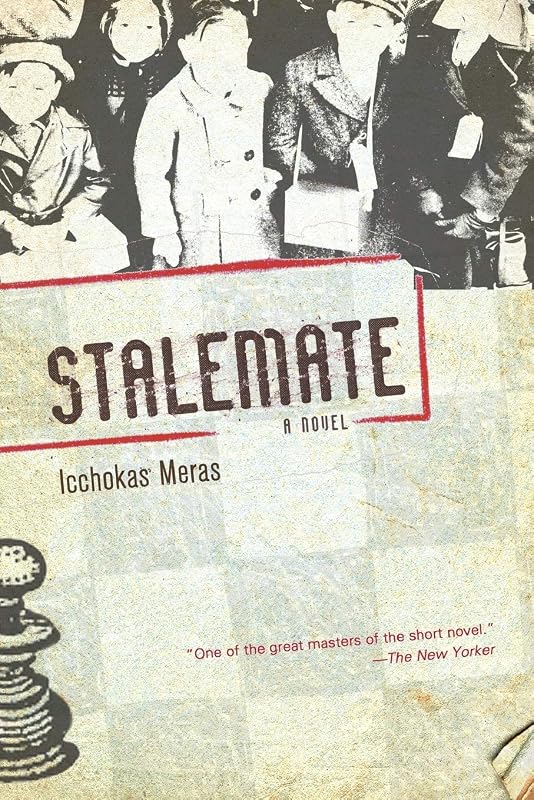 Stalemate: A Novel by Icchokas Meras