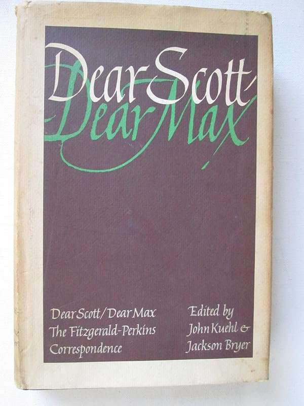 Dear Scott/Dear Max by John Kuehl