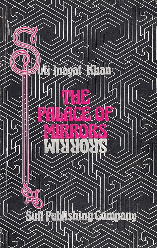 The Palace of Mirrors by Inayat Khan