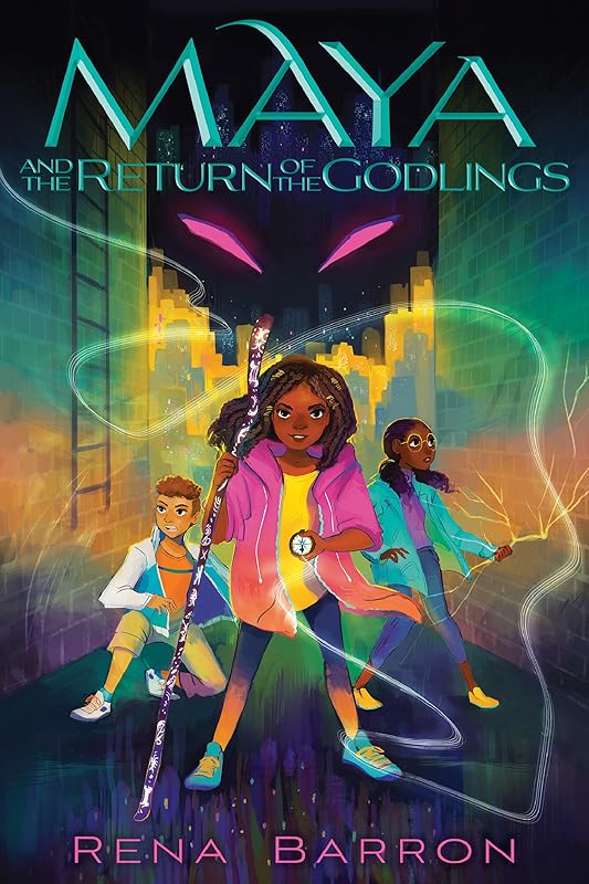 Maya and the Return of the Godlings (Maya and the Rising Dark, 2) by Rena Barron