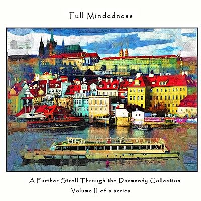 Full Mindedness: A Further Stroll Through the Davmandy Collection