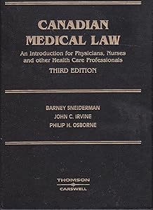 Canadian Medical Law: An Introduction for Physicians, Nurses, and Other Health Care Professionals by SNEIDERMAN