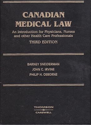 Canadian Medical Law: An Introduction for Physicians, Nurses, and Other Health Care Professionals