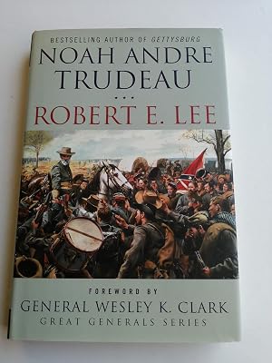 Robert E. Lee: Lessons in Leadership (Great Generals)