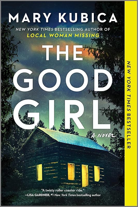The Good Girl: A Thrilling Suspense Novel from the author of Local Woman Missing by Mary Kubica