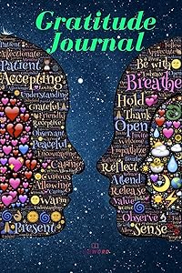 Gratitude Journal: 120 pages To Practice Gratitude and Mindfulness - Give Thanks and Find Joy - Best Gratitude Journal