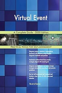Virtual Event A Complete Guide - 2020 Edition by Gerardus Blokdyk