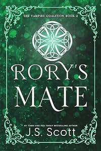 Rory's Mate (The Vampire Coalition Book 2) by J. S. Scott