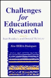 Challenges for Educational Research (New BERA Dialogues series)