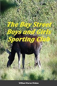 The Bay Street Boys and Girls Sporting Club by Bill Walton
