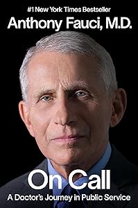 On Call: A Doctor's Journey in Public Service by Anthony Fauci M.D.