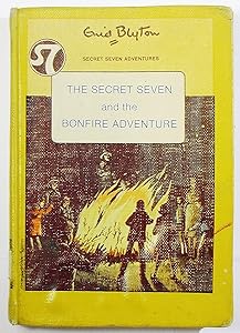 The Secret Seven and the bonfire adventure (Her Secret Seven adventures)