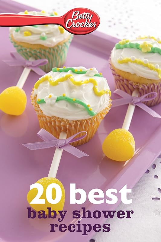 Betty Crocker 20 Best Baby Shower Recipes (Betty Crocker eBook Minis) by Betty Crocker