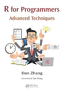 R for Programmers: Advanced Techniques by Dan Zhang
