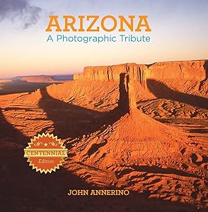 Arizona: A Photographic Tribute