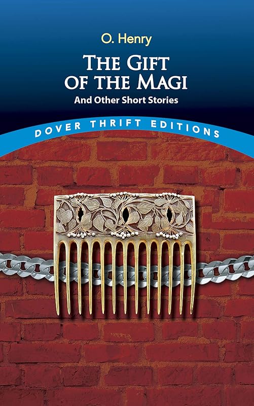 The Gift of the Magi and Other Short Stories (Dover Thrift Editions: Short Stories) by O. Henry