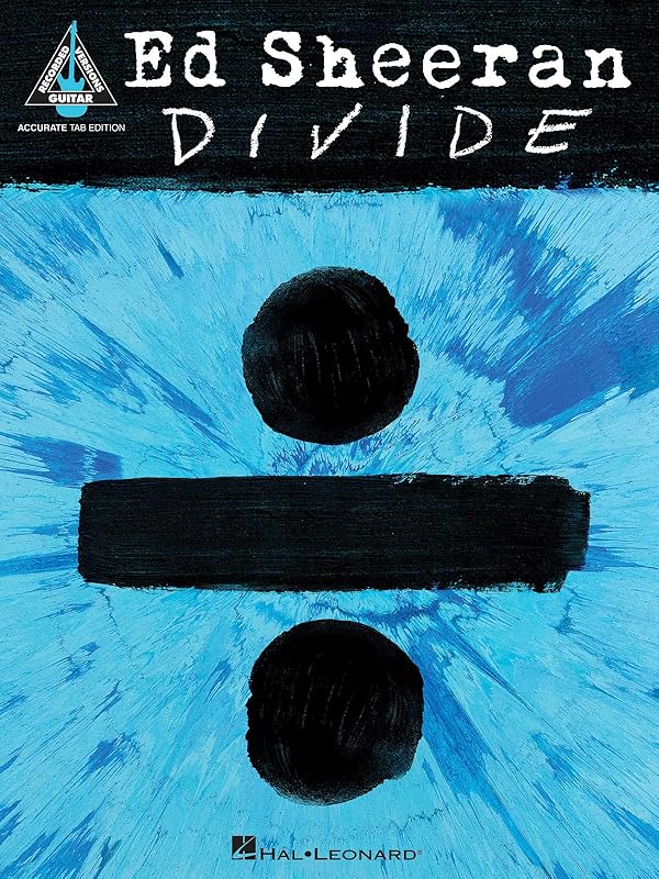 Ed Sheeran - Divide: Accurate Tab Edition (Guitar Recorded Versions) by Ed Sheeran