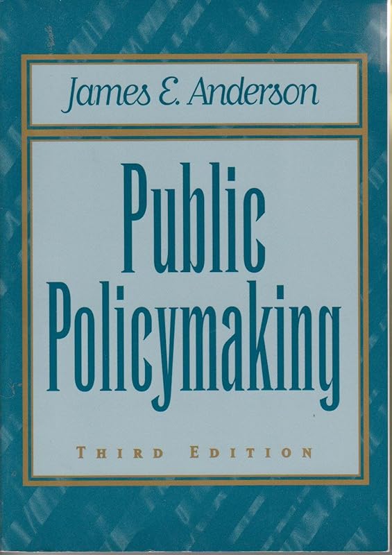 Public Policy Making: An Introduction by James Anderson
