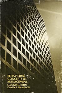 Behavioral concepts in management (Dickenson series on contemporary thought in management)