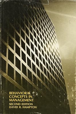 Behavioral concepts in management (Dickenson series on contemporary thought in management)