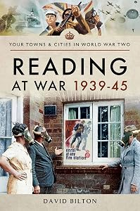 Reading at War, 1939–45 (Towns & Cities in World War Two)