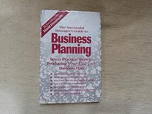 The Successful Manager's Guide to Business Planning: 7 Practical Steps to Producing Your Best Ever Business Plan by David Freemantle