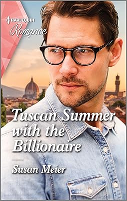 Tuscan Summer with the Billionaire: Get swept away with this sparkling summer romance! (A Billion-Dollar Family Book 1)