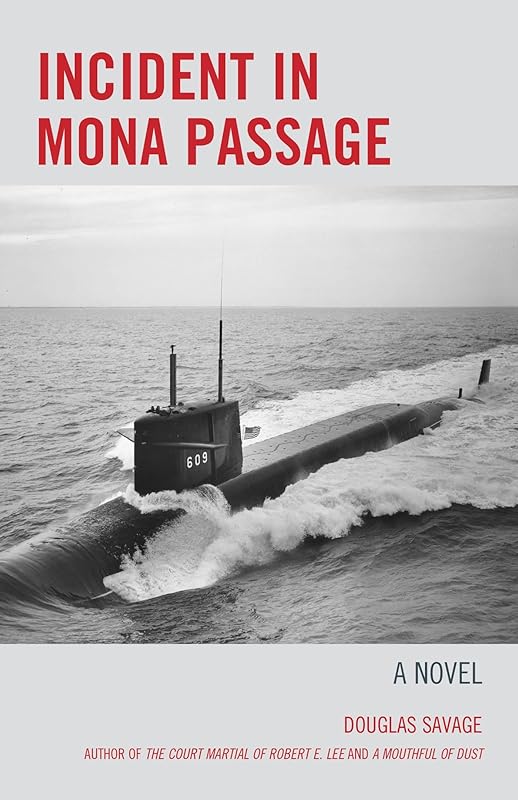 Incident in Mona Passage: A Novel by Douglas Savage