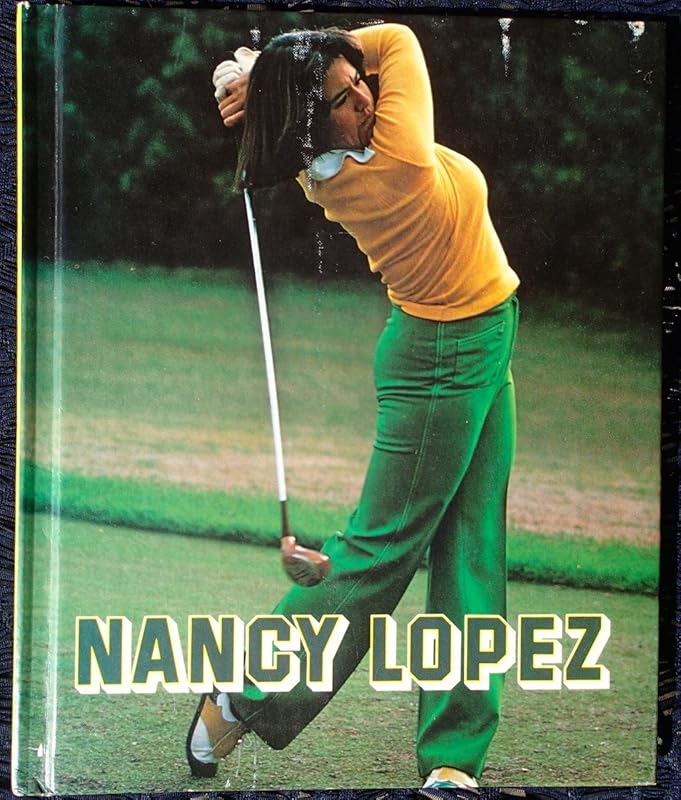 Nancy Lopez: Golfing pioneer by James Hahn