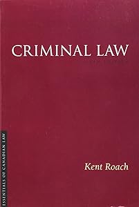 Criminal Law, 6/E (Essentials of Canadian Law)