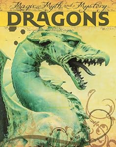 Dragons (Magic, Myth, and Mystery) by Virginia Loh-Hagan