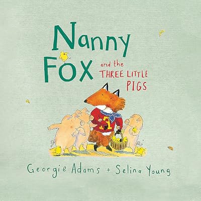 Nanny Fox & the Three Little Pigs
