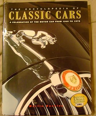The encyclopedia of classic cars: A celebration of the motor car from 1945 to 1975