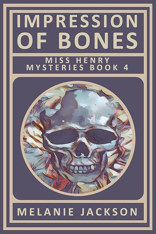 Impression of Bones: A Home Renovation Mystery (Miss Henry Cozy Mysteries Book 4) by Melanie Jackson