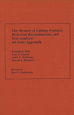 The Mystery of Culture Contacts, Historical Reconstruction, and Text Analysis: An Emic Approach (Not In A Series)