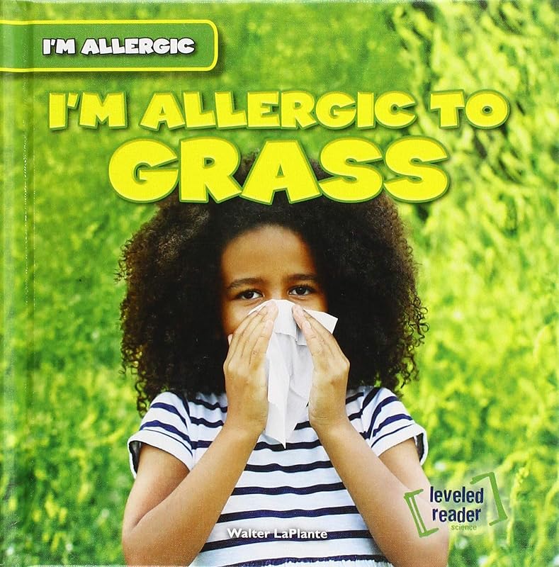 I'm Allergic to Grass by Walter Laplante