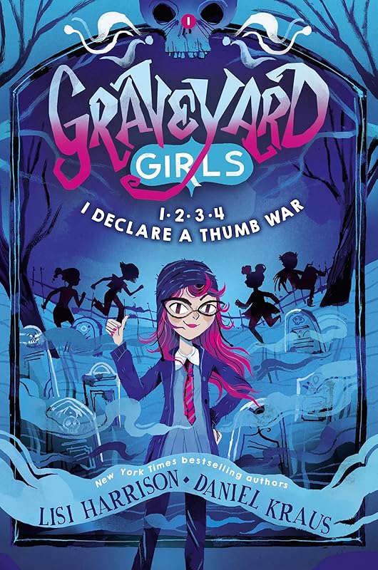 1-2-3-4, I Declare a Thumb War (Graveyard Girls) by Lisi Harrison