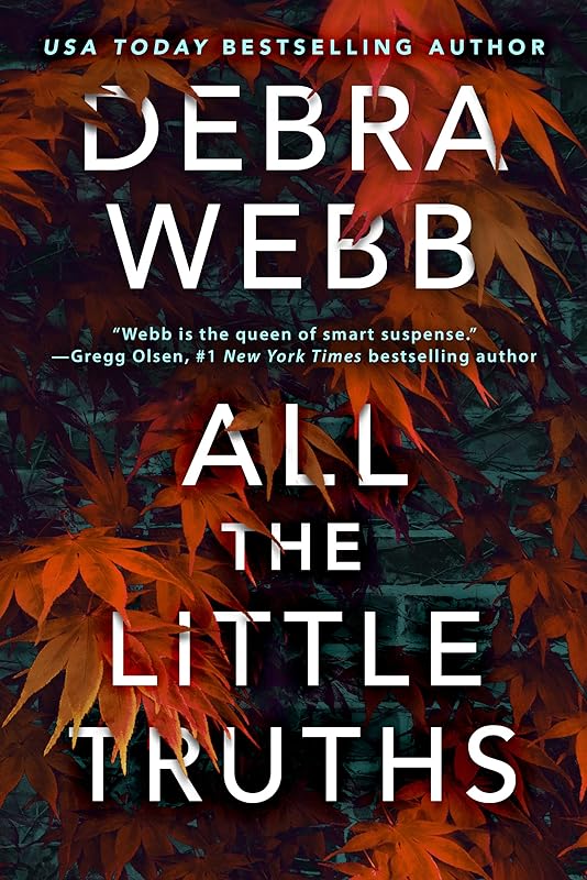 All the Little Truths (Finley O’Sullivan Book 3) by Debra Webb