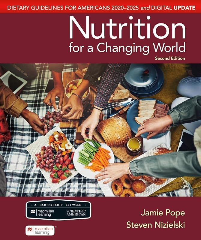 Scientific American Nutrition for a Changing World: Dietary Guidelines for Americans 2020-2025 & Digital Update by Jamie Pope