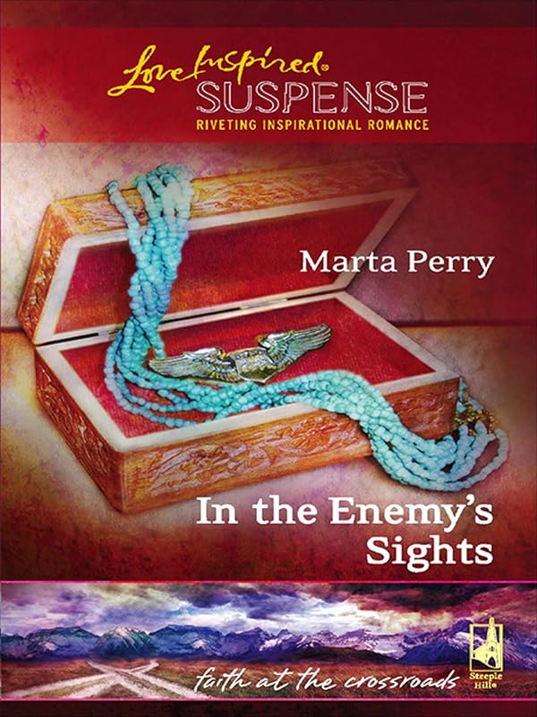 In the Enemy's Sights (Faith at the Crossroads) by Marta Perry
