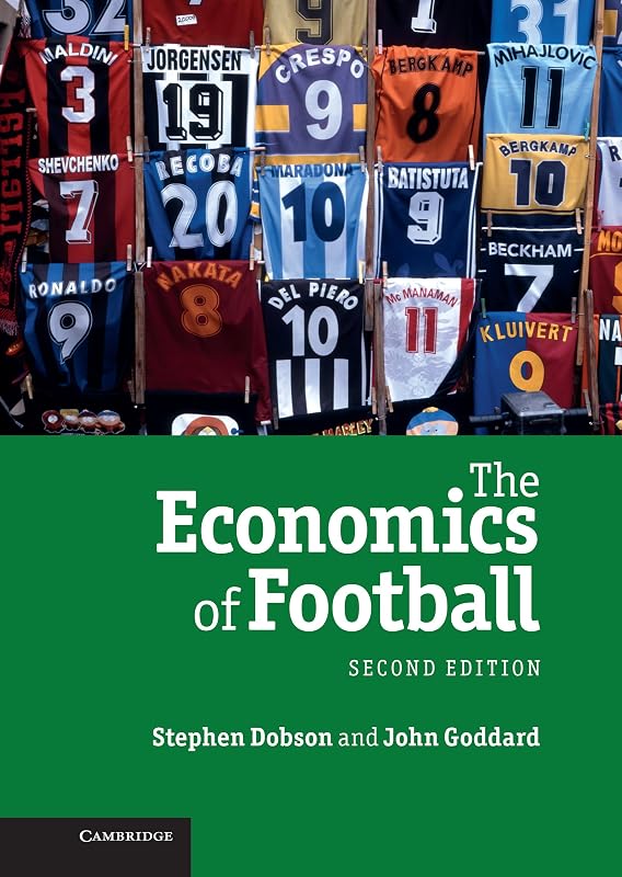 The Economics of Football by Stephen Dobson
