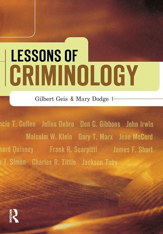 Lessons of Criminology by Gilbert Geis