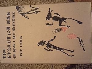 The Evolution Man or How I Ate My Father