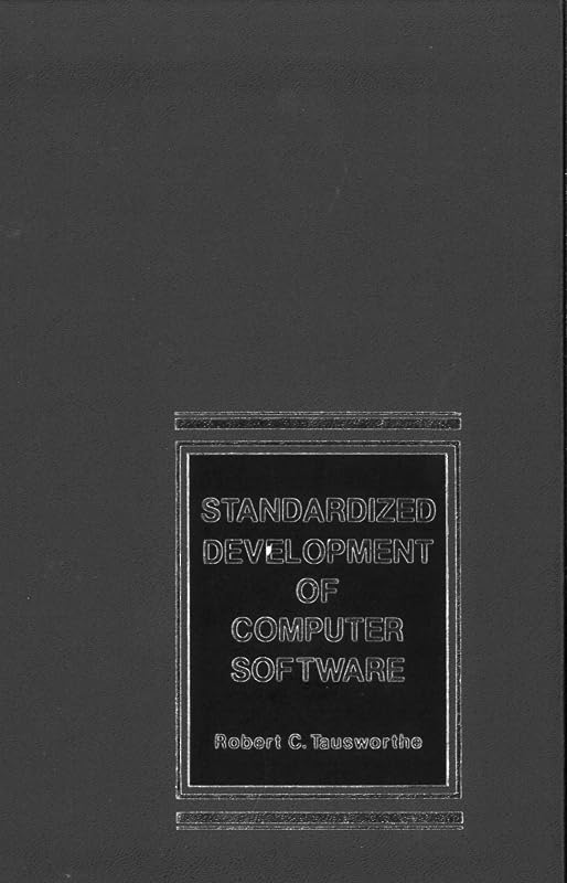 Standardized Development of Computer Software: Part 1 Methods by Robert C. Tausworthe