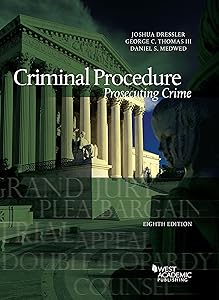 Criminal Procedure: Prosecuting Crime (American Casebook Series)