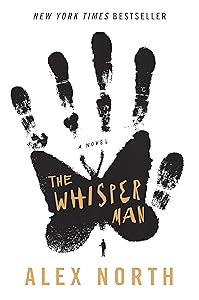 The Whisper Man: A Novel by Alex North