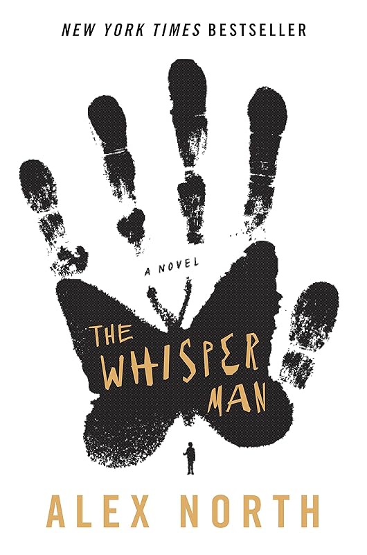 The Whisper Man: A Novel by Alex North