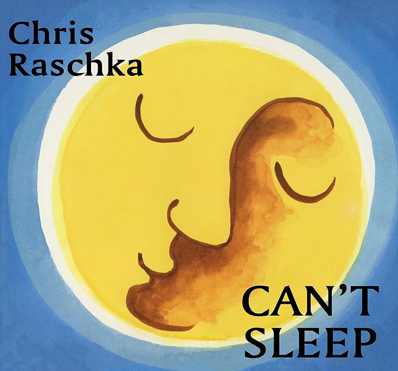 Can't Sleep by Chris Raschka