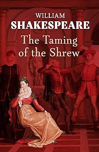 The Taming of the Shrew by William Shakespeare