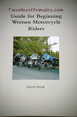 TwoWheelFemales.com Guide For Beginning Women Motorcycle Riders